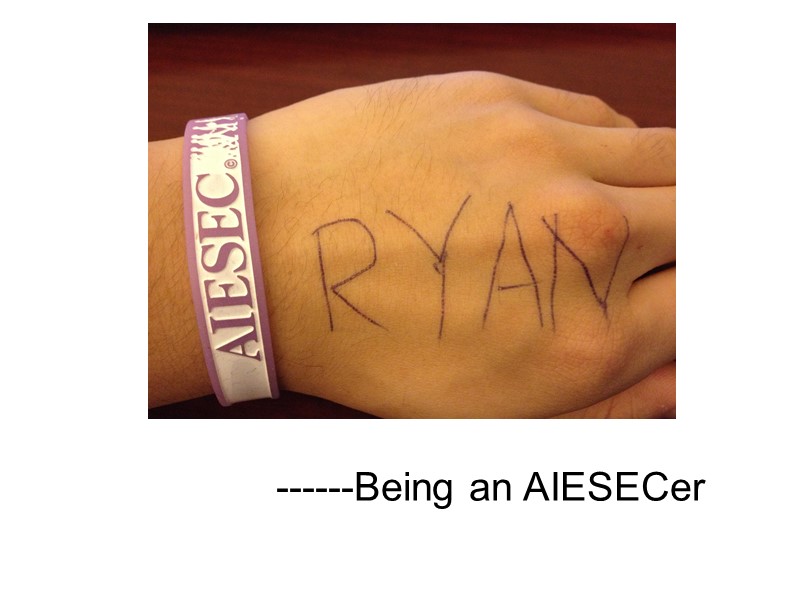 ------Being an AIESECer